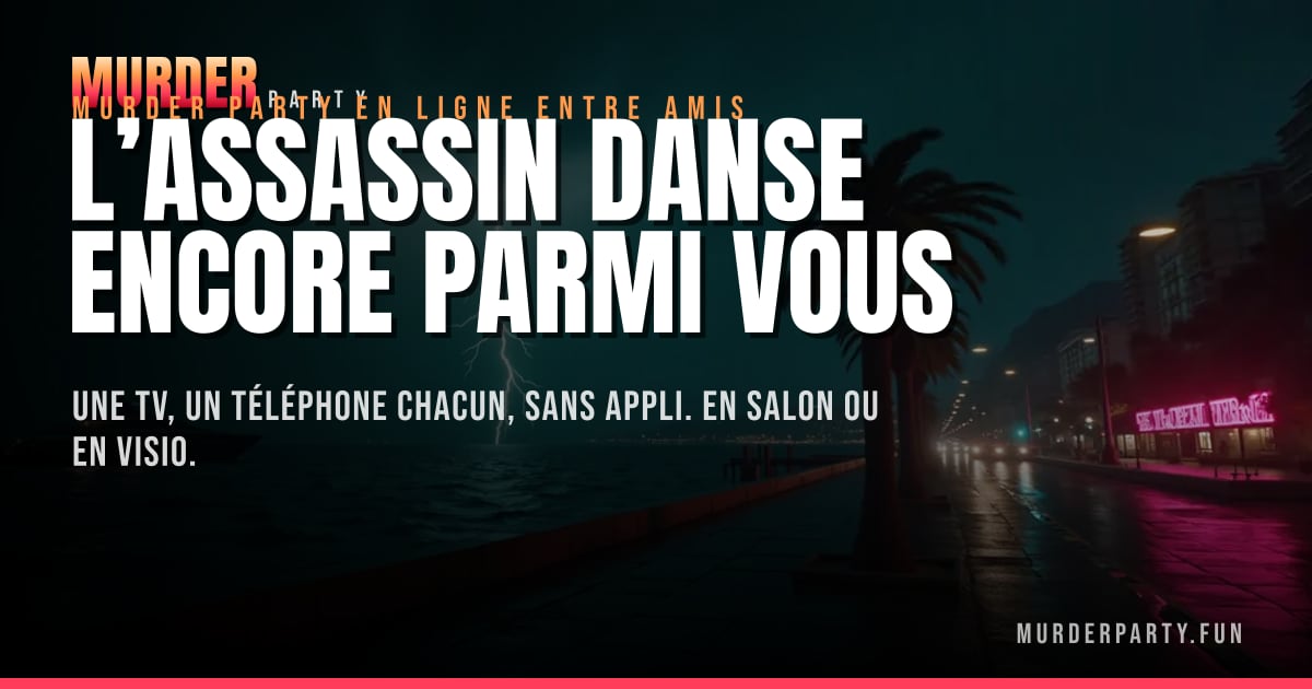 Murder Party : l'assassin danse encore parmi vous